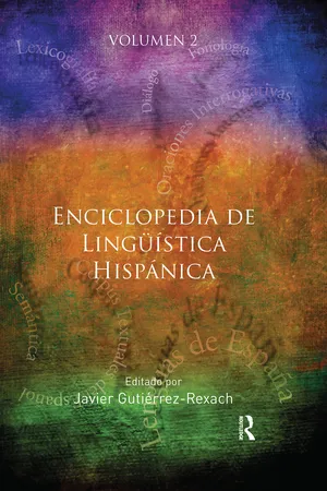 Enciclopedia de Lingüística Hispánica Volume II