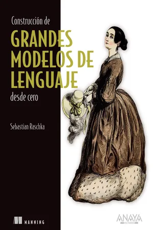 Construcción de grandes modelos de lenguaje desde cero