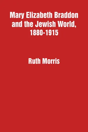 Mary Elizabeth Braddon and the Jewish World, 1880-1915