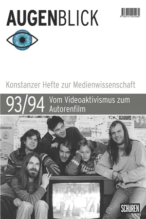 Vom Videoaktivismus zum Autorenfilm
