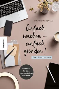 Einfach machen - einfach gründen! Der Praxiscoach_cover