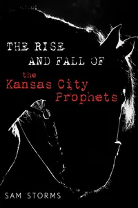The Rise and Fall of the Kansas City Prophets