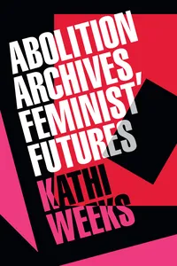 Abolition Archives, Feminist Futures_cover