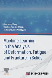 Machine Learning in the Analysis of Deformation, Fatigue and Fracture in Solids_cover