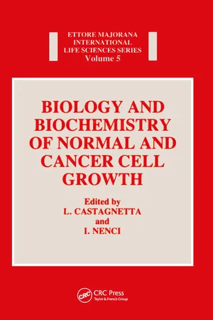 Biology and Biochemistry of Normal and Cancer Cell Growth