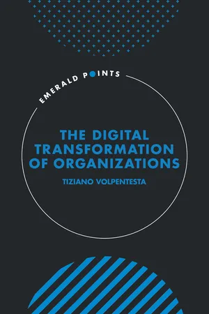 The Digital Transformation of Organizations