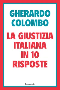 La giustizia italiana in 10 risposte