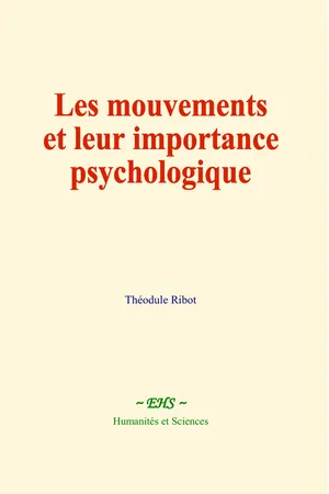 Les mouvements et leur importance psychologique