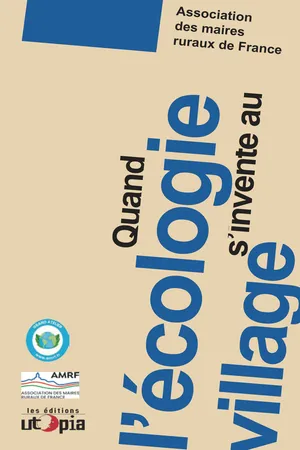 Quand l'écologie s'invente au village