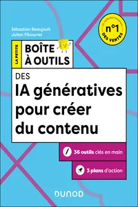 La Petite Boîte à Outils des IA génératives pour créer du contenu - 2e éd.