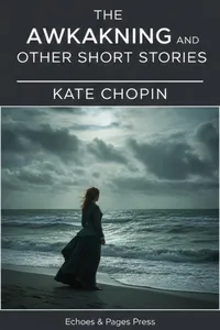 The Awakening and Other Short Stories_cover