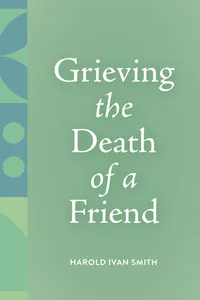 Grieving the Death of a Friend_cover