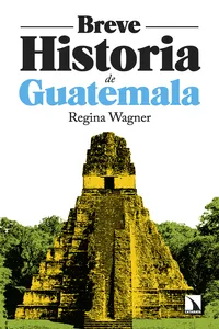 Breve historia de Guatemala