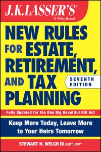 J.K. Lasser's New Rules for Estate, Retirement, and Tax Planning_cover