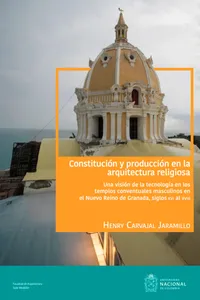 Constitución y producción en la arquitectura religiosa