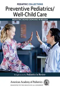 Pediatric Collections: Preventive Pediatrics/Well-Child Care: Pediatric Board Domains in Review_cover