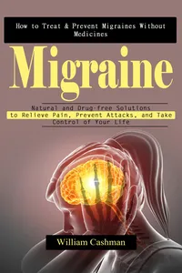 Migraine: How to Treat & Prevent Migraines Without Medicines_cover