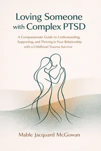 Loving Someone with Complex PTSD