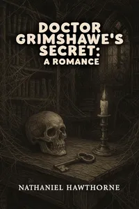 Doctor Grimshawe's Secret: A romance_cover