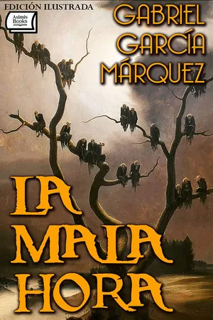La mala hora. Edición ilustrada