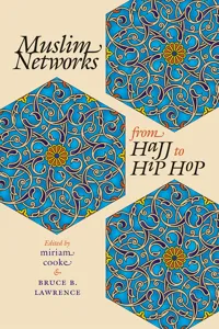 Muslim Networks from Hajj to Hip Hop_cover