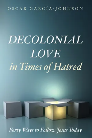 Decolonial Love in Times of Hatred