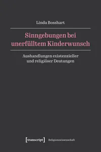 Sinngebungen bei unerfülltem Kinderwunsch