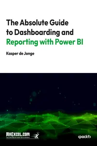 The Absolute Guide to Dashboarding and Reporting with Power BI