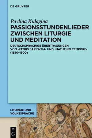 Passionsstundenlieder zwischen Liturgie und Meditation