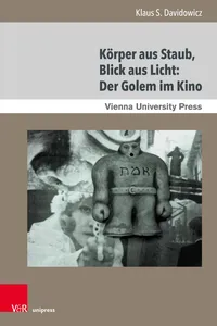 Körper aus Staub, Blick aus Licht: Der Golem im Kino