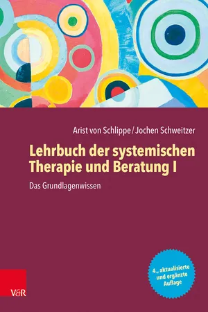 Lehrbuch der systemischen Therapie und Beratung I