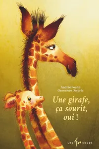 Une girafe, ça sourit, oui!_cover