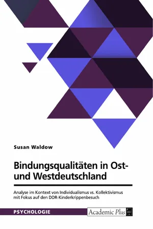 Bindungsqualitäten in Ost- und Westdeutschland