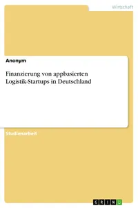 Finanzierung von appbasierten Logistik-Startups in Deutschland