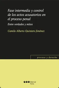Fase intermedia y control de los actos acusatorios en el proceso penal