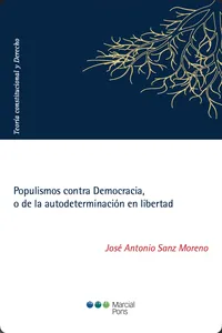Populismos contra Democracia, o de la autodeterminación en libertad_cover