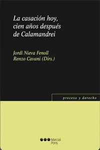 La casación hoy, cien años después de Calamandrei
