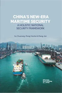 China's New-Era Maritime Security: A Holistic National Security Framework