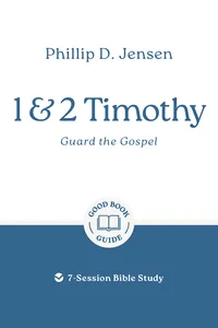 1 & 2 Timothy: Guard the Gospel_cover