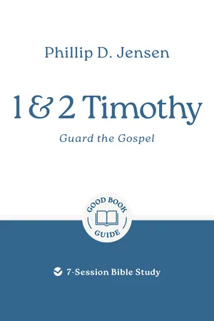 1 & 2 Timothy: Guard the Gospel