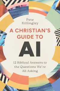 A Christian’s Guide to AI_cover