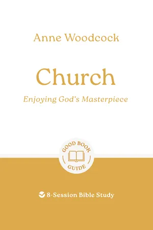 Church: Enjoying God's Masterpiece