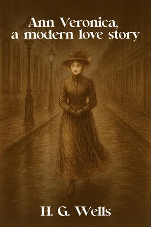 Ann Veronica, a modern love story