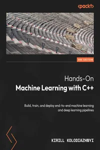 Hands-On Machine Learning with C++