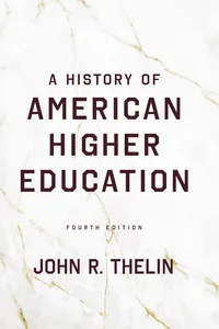 A History of American Higher Education