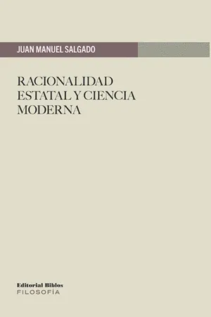 Racionalidad estatal y ciencia moderna