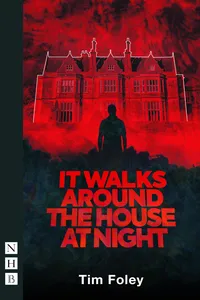 It Walks Around The House At Night