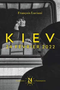 Kiev. 24 février 2022_cover