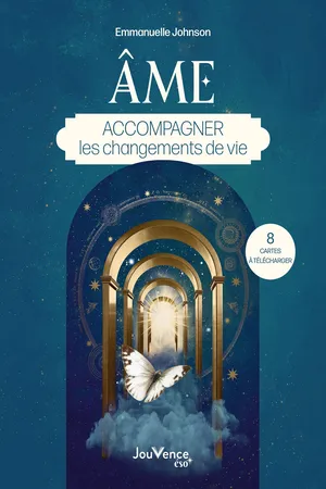 Âme : Accompagner les changements de vie