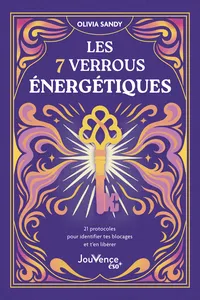 Les 7 verrous énergétiques : 21 protocoles pour identifier tes blocages et t'en libérer_cover